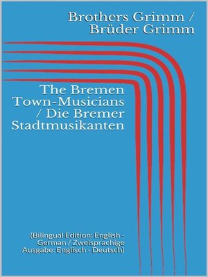 cover image of The Bremen Town-Musicians / Die Bremer Stadtmusikanten